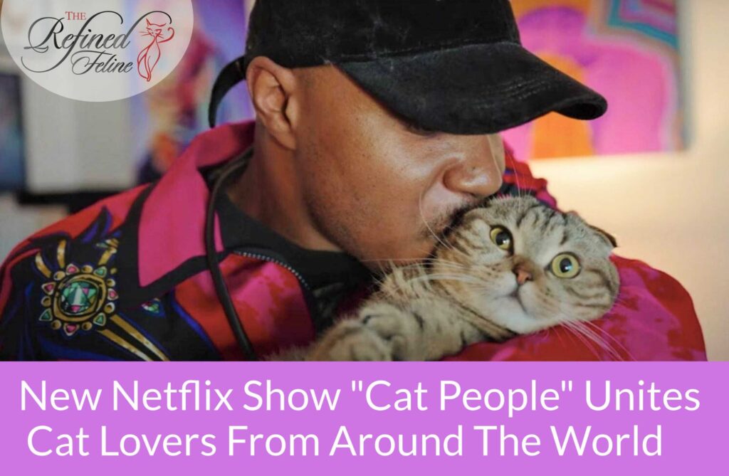 Person in pink jacket and black cap hugs and kisses wide-eyed gray cat; text: Netflix Cat People unites cat lovers worldwide.